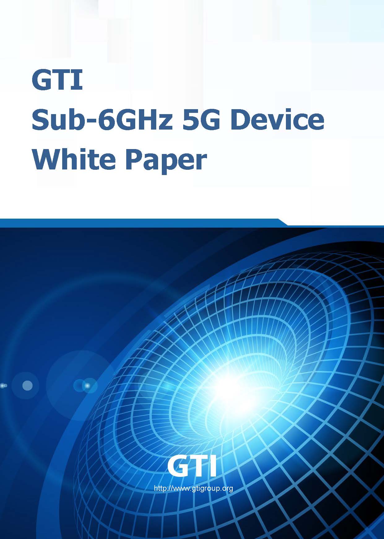 GTI Sub-6GHz 5G DeviceWhite Paper